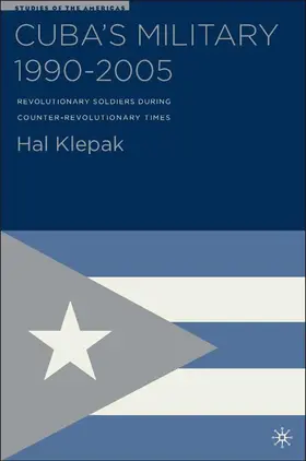 Klepak |  Cuba's Military 1990-2005 | Buch |  Sack Fachmedien