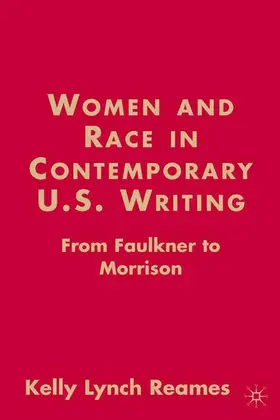 Reames |  Women and Race in Contemporary U.S. Writing | Buch |  Sack Fachmedien