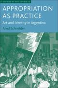 Schneider |  Appropriation as Practice | Buch |  Sack Fachmedien