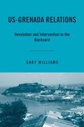 Williams |  Us-Grenada Relations | Buch |  Sack Fachmedien