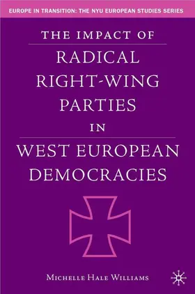 Williams |  The Impact of Radical Right-Wing Parties in West European Democracies | Buch |  Sack Fachmedien