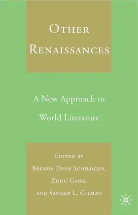 Schildgen / Gang / Gilman |  Other Renaissances | Buch |  Sack Fachmedien