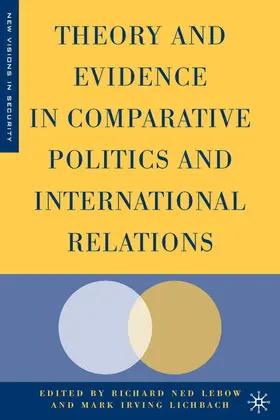 Lebow / Lichbach |  Theory and Evidence in Comparative Politics and International Relations | Buch |  Sack Fachmedien