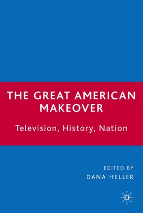 Heller |  The Great American Makeover | Buch |  Sack Fachmedien