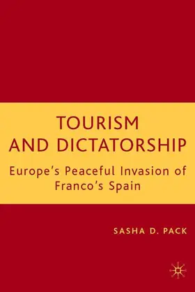 Pack | Tourism and Dictatorship | Buch | 978-1-4039-7502-7 | www.sack.de