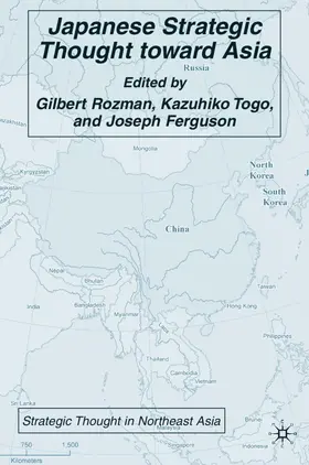 Rozman / Togo / Ferguson |  Japanese Strategic Thought Toward Asia | Buch |  Sack Fachmedien
