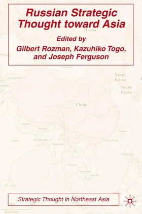 Rozman / Togo / Ferguson |  Russian Strategic Thought Toward Asia | Buch |  Sack Fachmedien