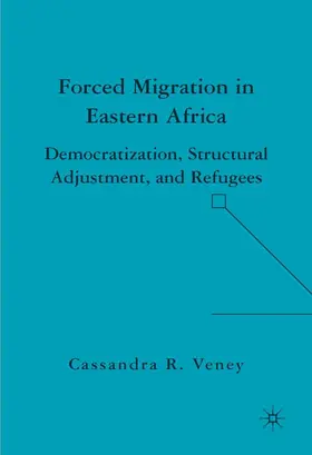 Veney | Forced Migration in Eastern Africa | Buch | 978-1-4039-7610-9 | www.sack.de