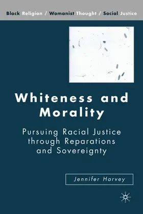 Harvey |  Whiteness and Morality | Buch |  Sack Fachmedien