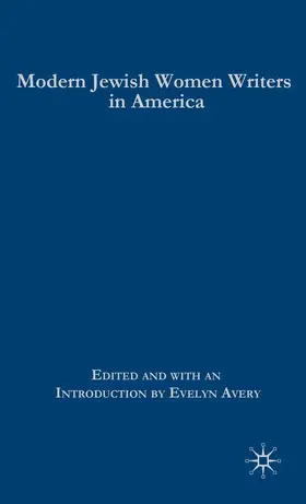 Avery | Modern Jewish Women Writers in America | Buch | 978-1-4039-7799-1 | www.sack.de