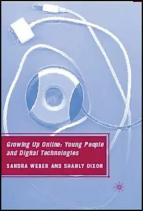 Weber / Dixon |  Growing Up Online | Buch |  Sack Fachmedien