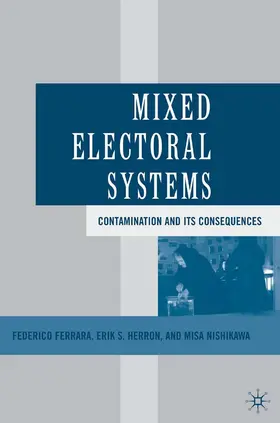 Ferrara / Herron / Nishikawa |  Mixed Electoral Systems | eBook | Sack Fachmedien