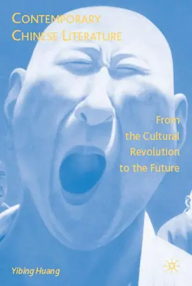 Huang |  Contemporary Chinese Literature | Buch |  Sack Fachmedien