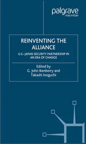 Ikenberry / Inoguchi |  Reinventing the Alliance | eBook | Sack Fachmedien