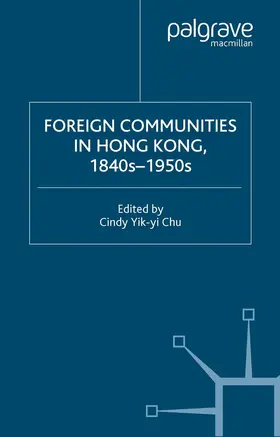 Chu | Foreign Communities in Hong Kong, 1840s-1950s | E-Book | www.sack.de