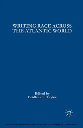 Beidler / Taylor |  Writing Race Across the Atlantic World | eBook | Sack Fachmedien