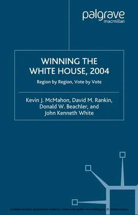 McMahon / Rankin / Beachler |  Winning the White House, 2004 | eBook | Sack Fachmedien