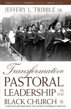 Tribble |  Transformative Pastoral Leadership in the Black Church | eBook | Sack Fachmedien