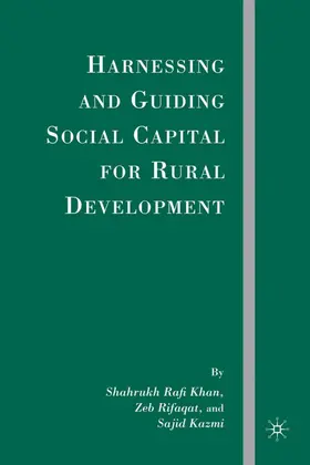 Khan / Kazmi / Rifaqat |  Harnessing and Guiding Social Capital for Rural Development | Buch |  Sack Fachmedien