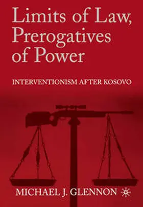 Glennon | Limits of Law, Prerogatives of Power | E-Book | sack.de