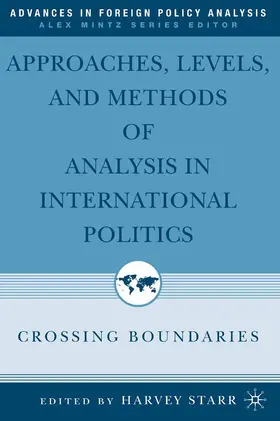 Starr |  Approaches, Levels, and Methods of Analysis in International Politics | eBook | Sack Fachmedien