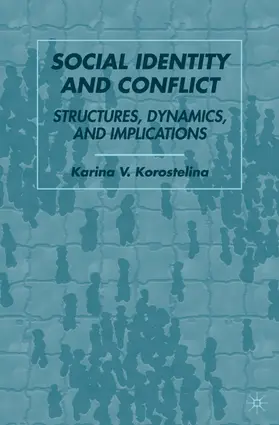 Korostelina |  Social Identity and Conflict | Buch |  Sack Fachmedien