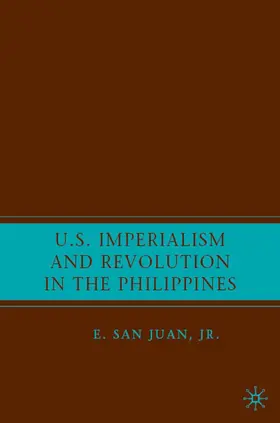 Juan | U.S. Imperialism and Revolution in the Philippines | Buch | 978-1-4039-8376-3 | www.sack.de