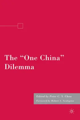 Chow |  The "one China" Dilemma | Buch |  Sack Fachmedien