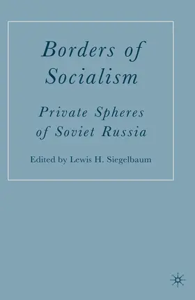 Siegelbaum |  Borders of Socialism | eBook | Sack Fachmedien