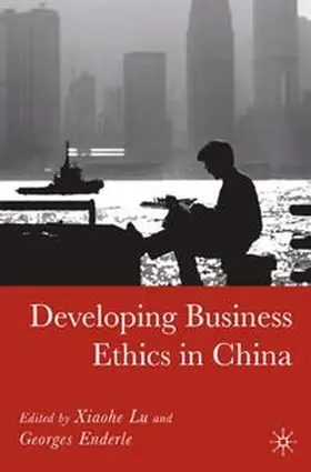 Lu / Enderle |  Developing Business Ethics in China | eBook | Sack Fachmedien