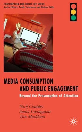 Couldry / Livingstone / Markham |  Media Consumption and Public Engagement | Buch |  Sack Fachmedien