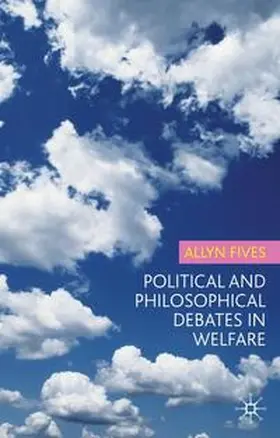 Fives |  Political and Philosophical Debates in Welfare | Buch |  Sack Fachmedien