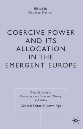 Brennan | Coercive Power and Its Allocation in the Emergent Europe | Buch | 978-1-4039-8744-0 | sack.de