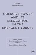 Brennan |  Coercive Power and Its Allocation in the Emergent Europe | Buch |  Sack Fachmedien