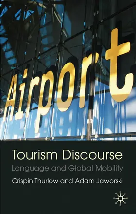 Jaworski / Thurlow |  Tourism Discourse | Buch |  Sack Fachmedien