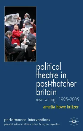 Kritzer |  Political Theatre in Post-Thatcher Britain | Buch |  Sack Fachmedien