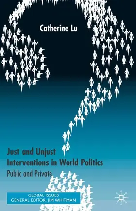 Lu |  Just and Unjust Interventions in World Politics | Buch |  Sack Fachmedien