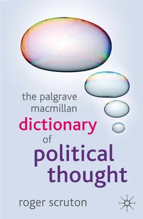 Scruton |  The Palgrave MacMillan Dictionary of Political Thought | Buch |  Sack Fachmedien