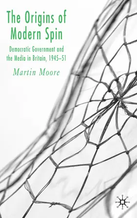 Moore |  The Origins of Modern Spin | Buch |  Sack Fachmedien