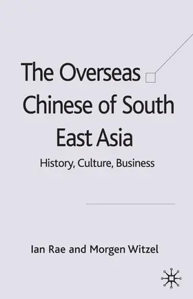 Rae / Witzel |  The Overseas Chinese of South East Asia | Buch |  Sack Fachmedien