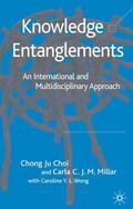 Choi / Millar / Wong |  Knowledge Entanglements | Buch |  Sack Fachmedien