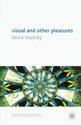 Mulvey |  Visual and Other Pleasures | Buch |  Sack Fachmedien