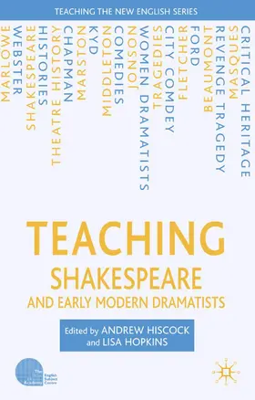 Hiscock / Hopkins |  Teaching Shakespeare and Early Modern Dramatists | Buch |  Sack Fachmedien