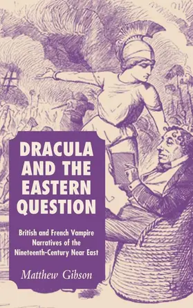 Gibson |  Dracula and the Eastern Question | Buch |  Sack Fachmedien