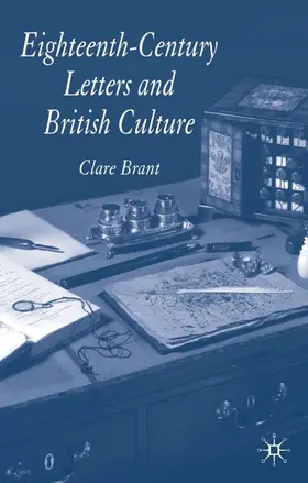 Brant |  Eighteenth-Century Letters and British Culture | Buch |  Sack Fachmedien