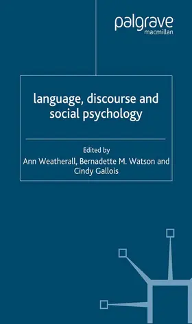 Weatherall / Watson / Gallois |  Language, Discourse and Social Psychology | Buch |  Sack Fachmedien
