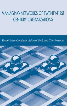 Perri / Goodwin / Peck | Managing Network of Twenty-First Century Organisations | Buch | 978-1-4039-9609-1 | www.sack.de