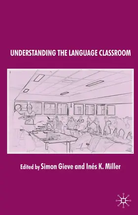 Gieve / Miller | Understanding the Language Classroom | Buch | 978-1-4039-9662-6 | www.sack.de