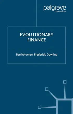 Dowling | Evolutionary Finance | Buch | 978-1-4039-9665-7 | www.sack.de