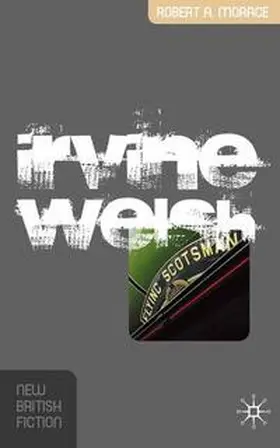 Morace | Irvine Welsh | Buch | 978-1-4039-9676-3 | www.sack.de